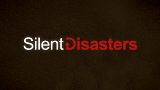 silent disasters
