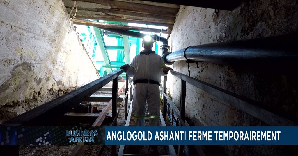 Afrique du Sud : Anglogold Ashanti ferme temporairement [Business Africa]