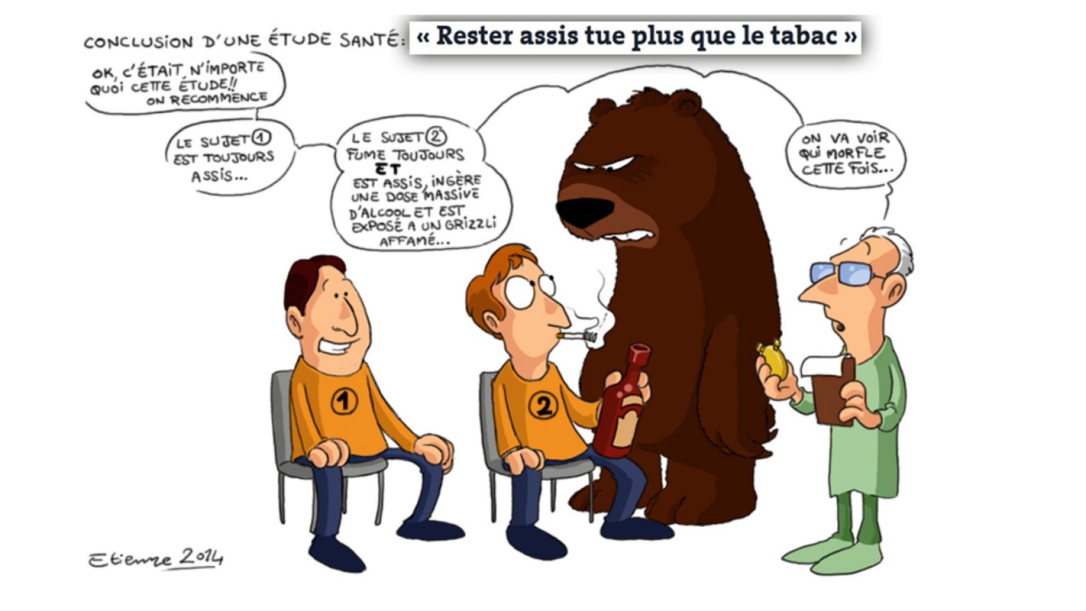 Rester assis, c'est mettre un pied de la chaise dans la tombe