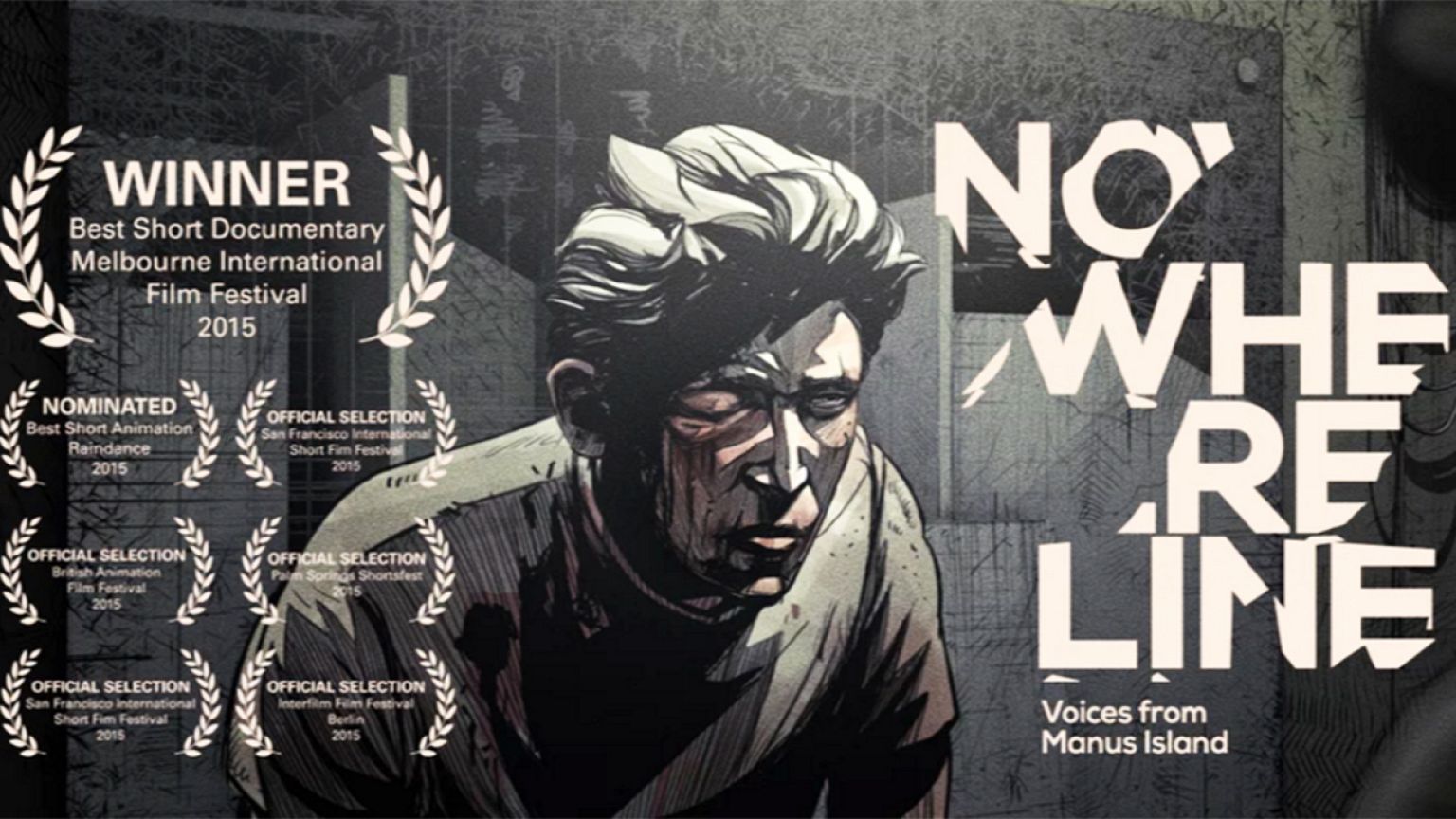 Nowhere Line: Voices from Manus Island