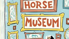 Image: Dr. Seuss's Horse Museum