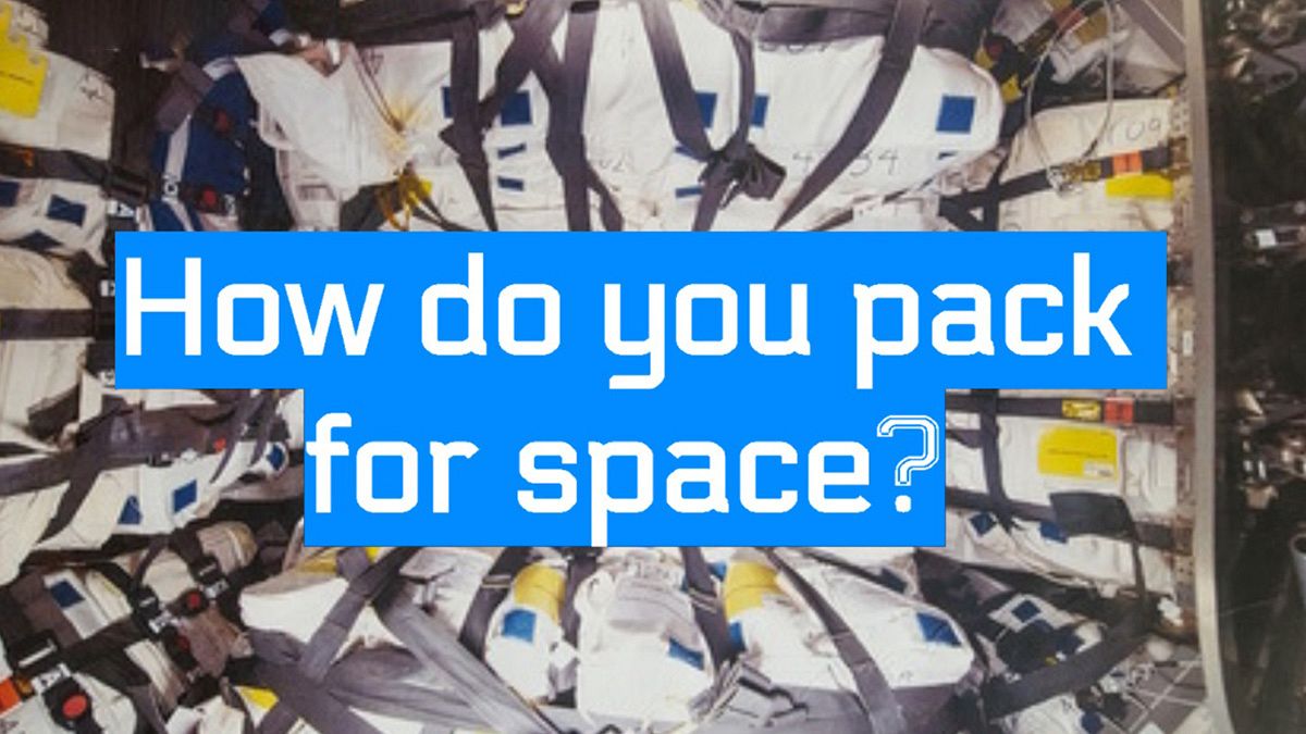 How do you pack for space?