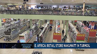 Les supermarchés Nakumatt dans la tourmente [Business Africa]