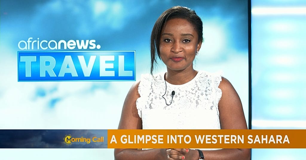 A glimpse into Western Sahara [Travel] | Africanews