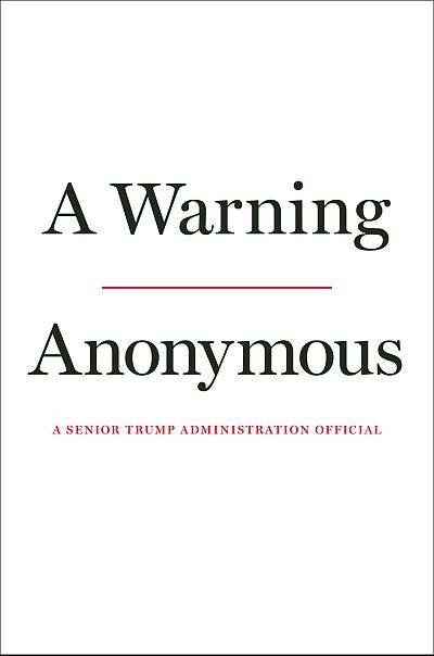 "A Warning," a book from an anonymous senior Trump administration official, will be published by Javelin in November.