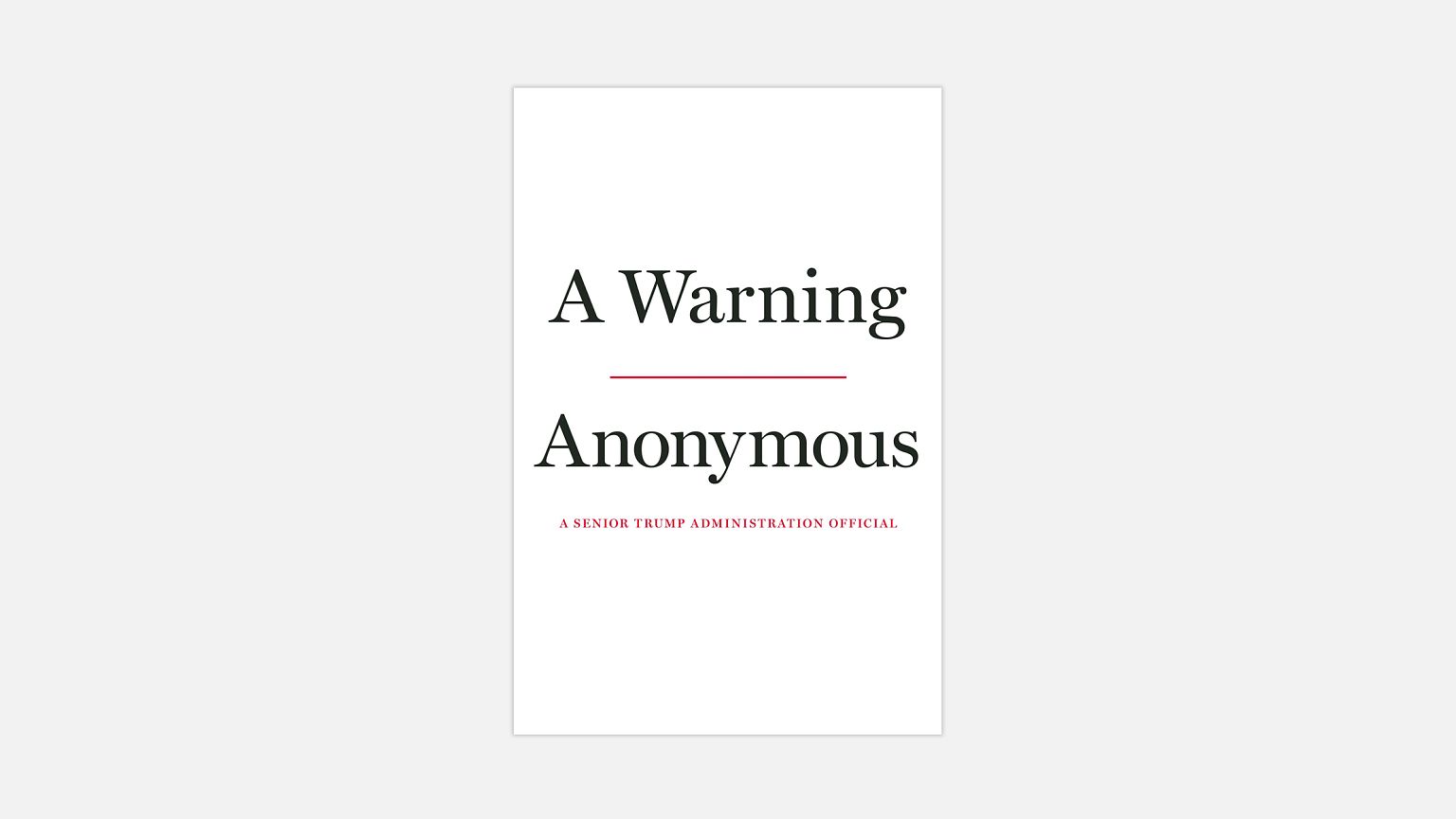 Image: "A Warning," a book from an anonymous senior Trump administration of