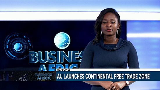 L'Union africaine lance la "plus grande zone de libre-échange au monde" [Business Africa]