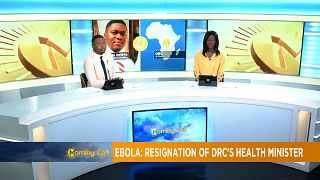Ebola: resignation of DRC's Health minister [Morning Call]