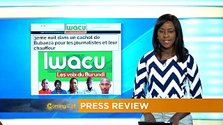 Burundi : les journalistes d'Iwacu détenus à Bubanza [Revue de presse]