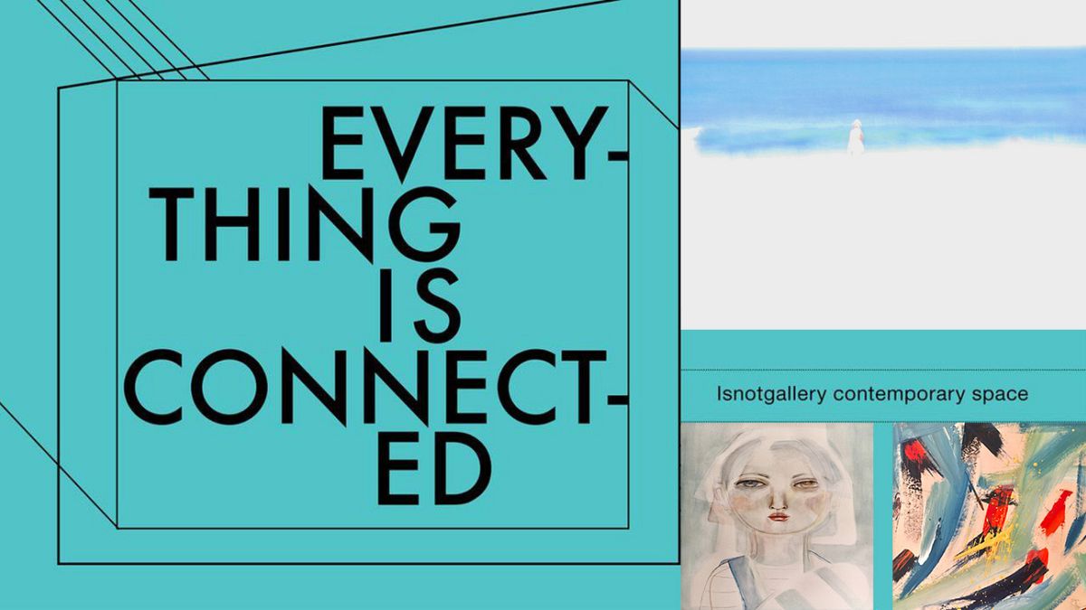 Isnotgallery και «Every-thing is connect-ed»!