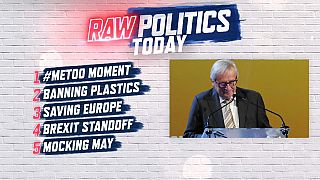 Raw Politics: #metoo returns to Brussels, tackling plastics, Brexit bluff and Le Pen's enemies