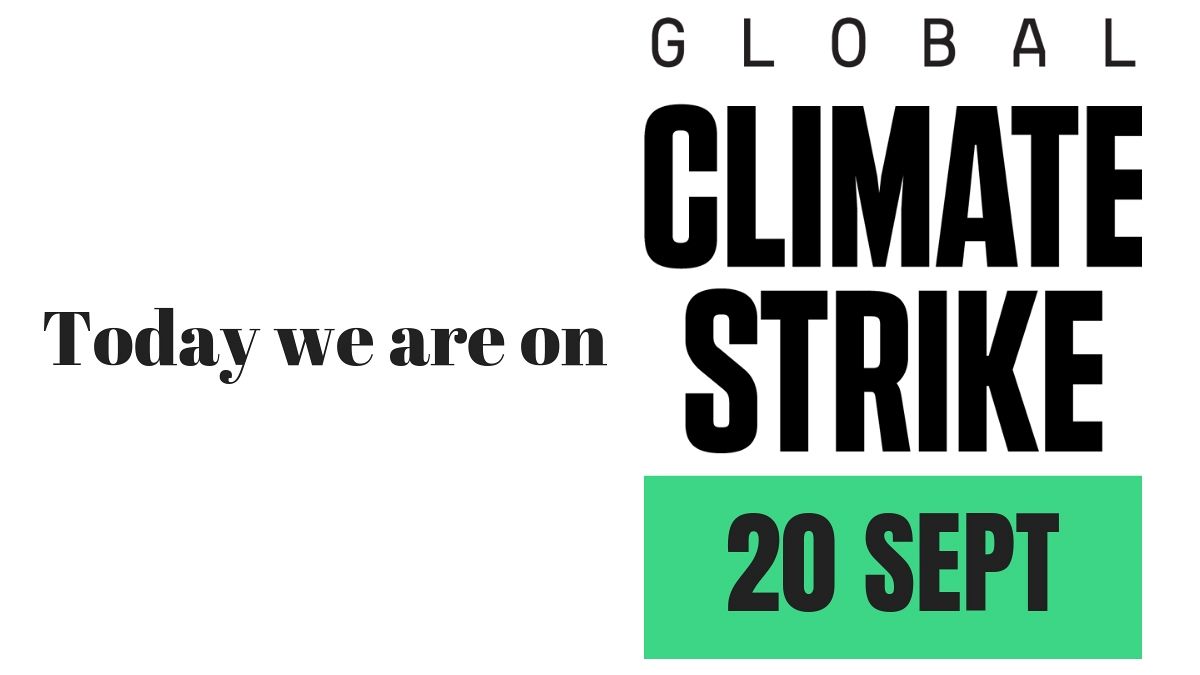 Today we are on Global Climate Strike