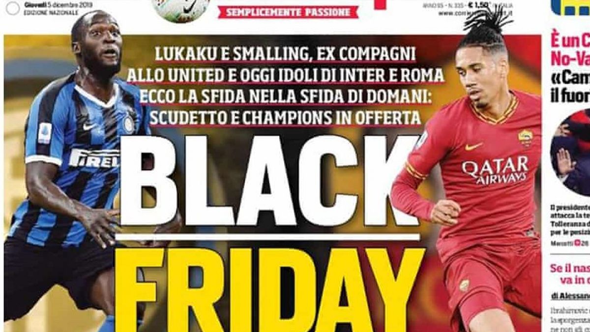 Roma ve Inter'den 'Black Friday' manşeti sebebiyle Corriere dello Sport'a yaptırım