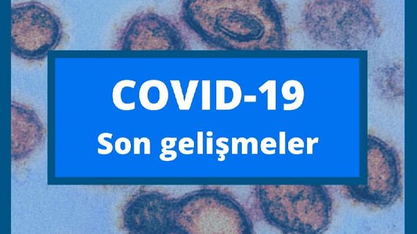 Covid-19 (koronavirüs) ile ilgili son gelişmeler Covid-19 (koronavirüs) ile ilgili son gelişmeler