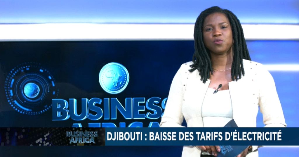 Business Africa : L’électricité moins chère à Djibouti