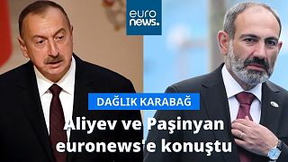 Aliyev ve Paşinyan euronews'e konuştu