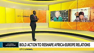 Africanews Exclusive: Bold action to reshape Africa-Europe relations [Interview]