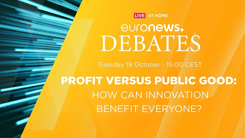 Euronews discussions |  Benefit vs Public Good: How Can Innovation Benefit Everyone?