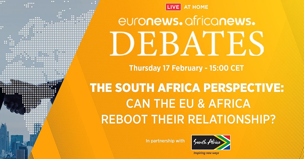 Africanews Debates | The South Africa perspective: Can the EU & Africa reboot their relationship?