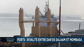 Ports : rivalité entre Dar es-Salaam et Mombasa [Business Africa]