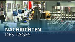 Nachrichten des Tages | 27. Juli - Abendausgabe
