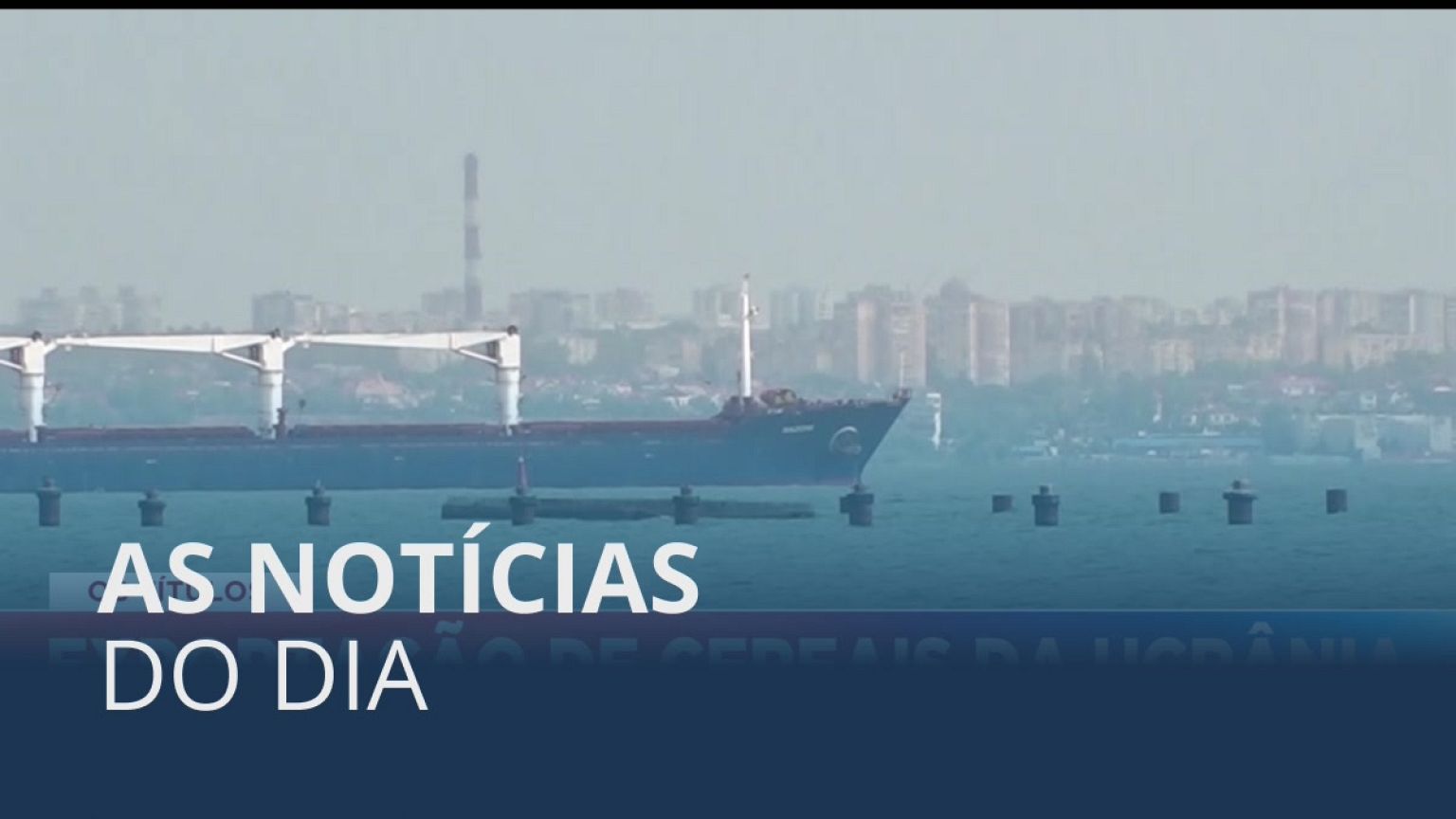 As notícias do dia | 1 Agosto 2022 - Noite