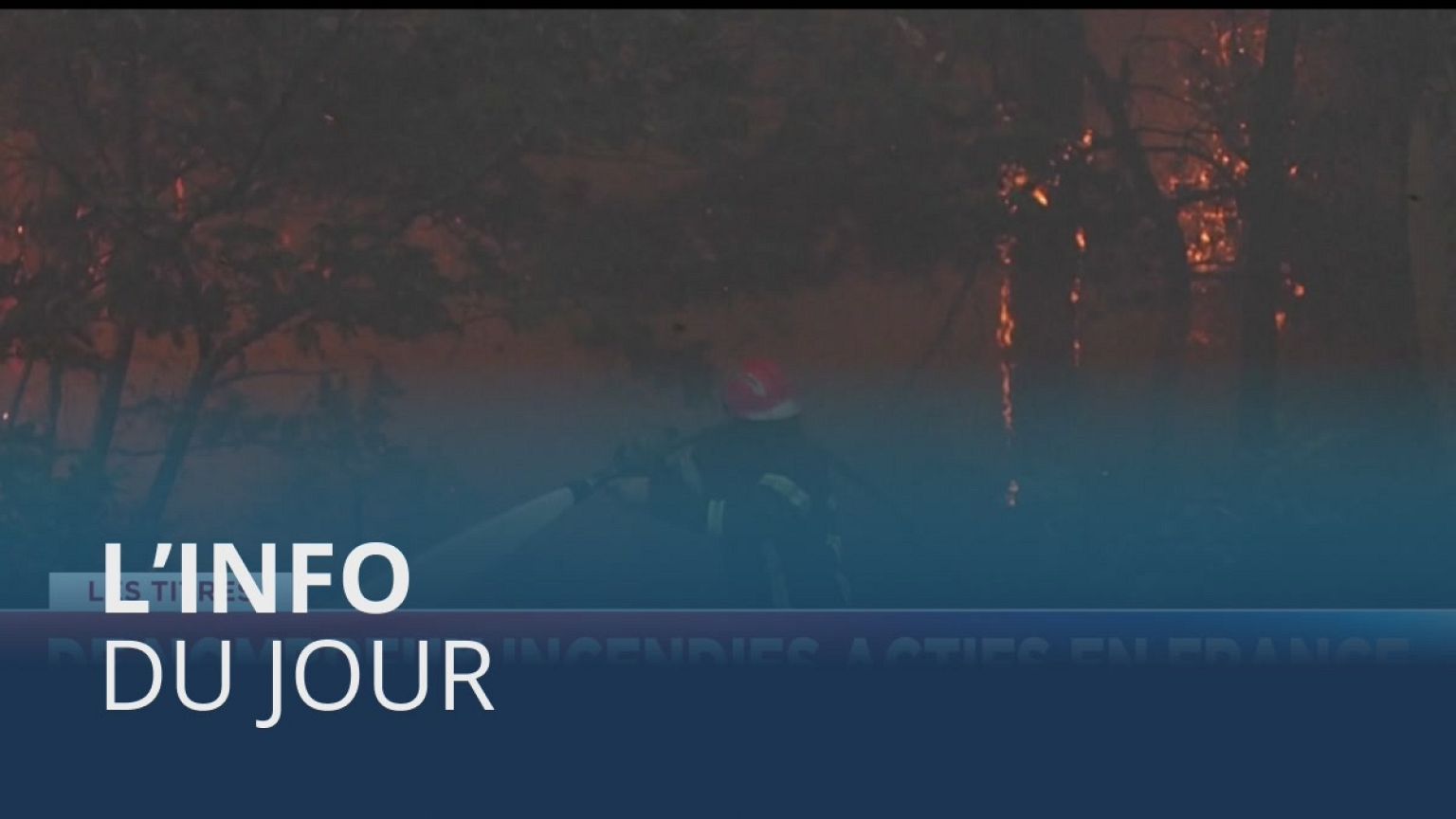 L’info du jour | 10 août - Soir