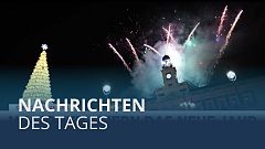 Nachrichten des Tages | 1. Januar - Abendausgabe