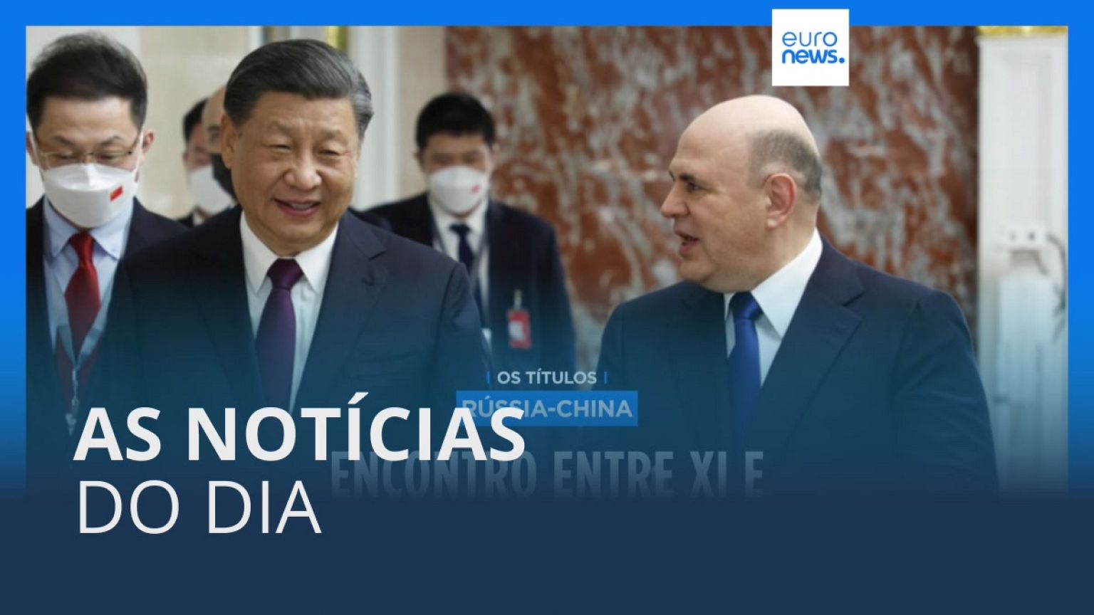 As notícias do dia | 21 Março 2023 - Noite