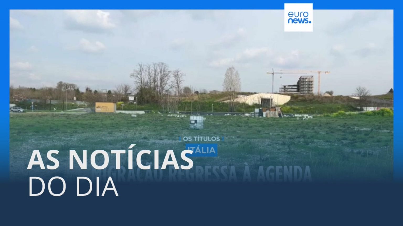 As notícias do dia | 23 Março 2023 - Tarde
