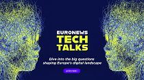 Euronews Tech Talks explores how new technologies and policies impact Europeans' lives.