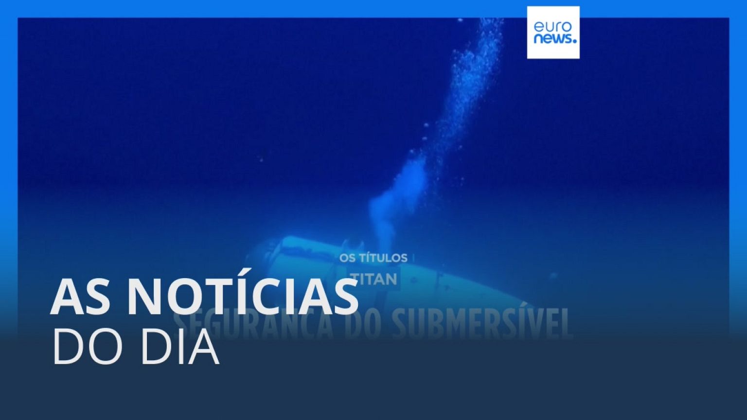 As notícias do dia | 23 Junho 2023 - Noite