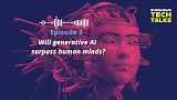 Q&A: Will Generative AI surpass human minds?