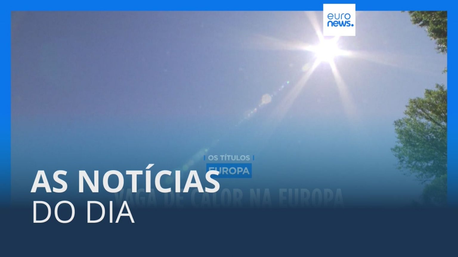 As notícias do dia | 12 Julho 2023 - Manhã