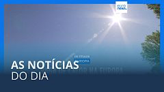 As notícias do dia | 12 Julho 2023 - Manhã
