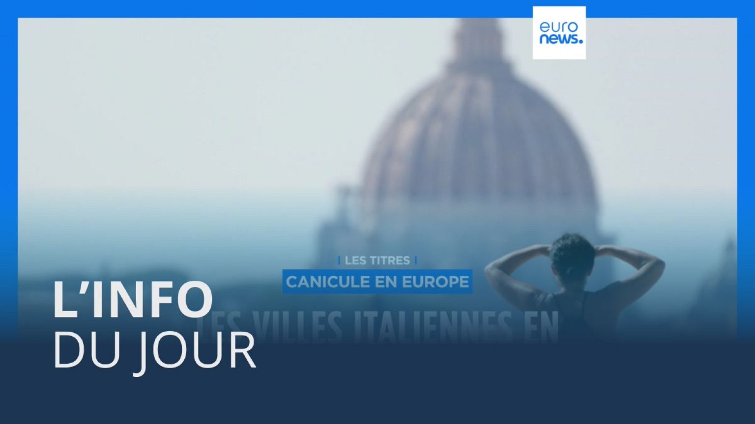 L’info du jour | 16 juillet - Soir