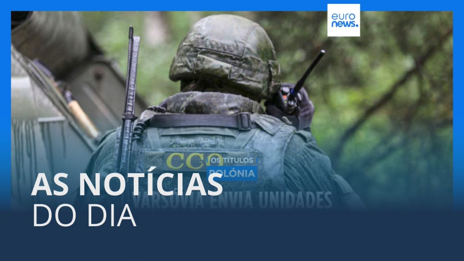 As notícias do dia | 22 Julho 2023 - Manhã