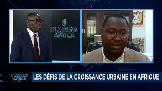 Les défis de la croissance urbaine en Afrique [Business Africa]