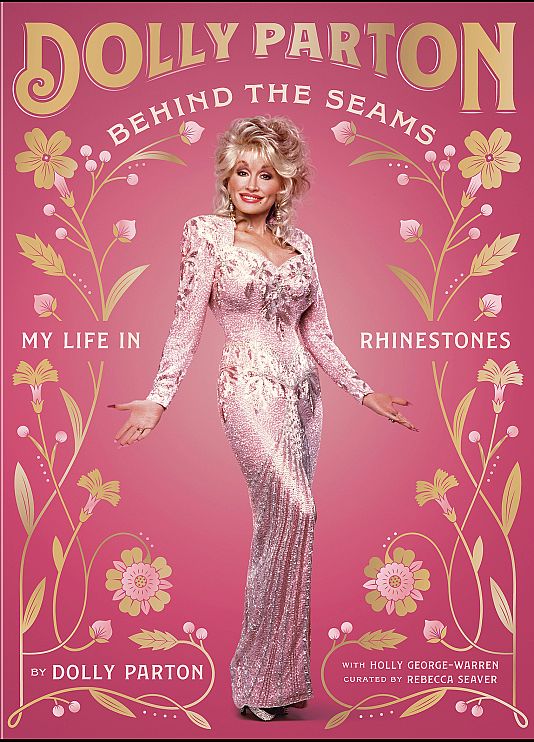 Dolly Parton's sartorial story "Behind the Seams: My Life in Rhinestones"