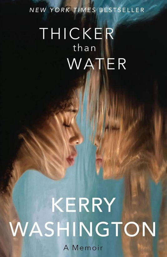 Kerry Washington's memoir "Thicker than Water"