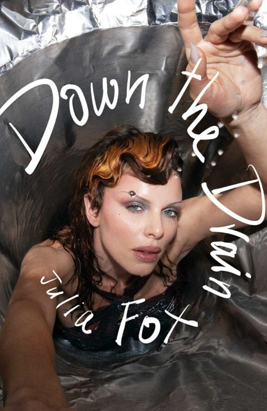 "Down the Drain" by Julia Fox
