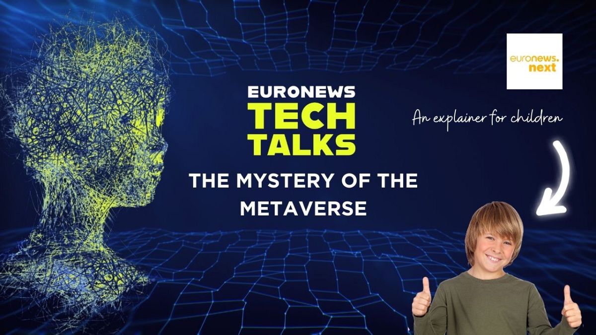 The mystery of the metaverse explained for children | Euronews Tech Talks thumbnail