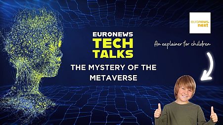 The mystery of the metaverse explained for children | Euronews Tech Talks