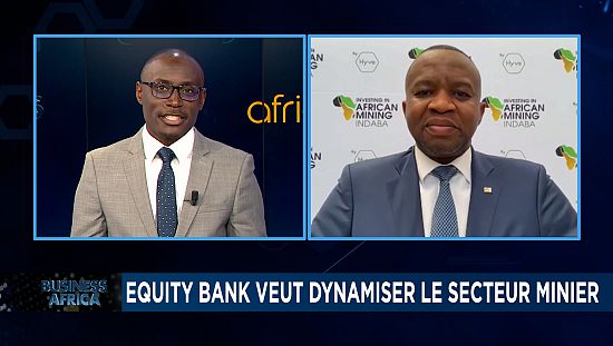 Equity Bank veut dynamiser le secteur minier [Business Africa]