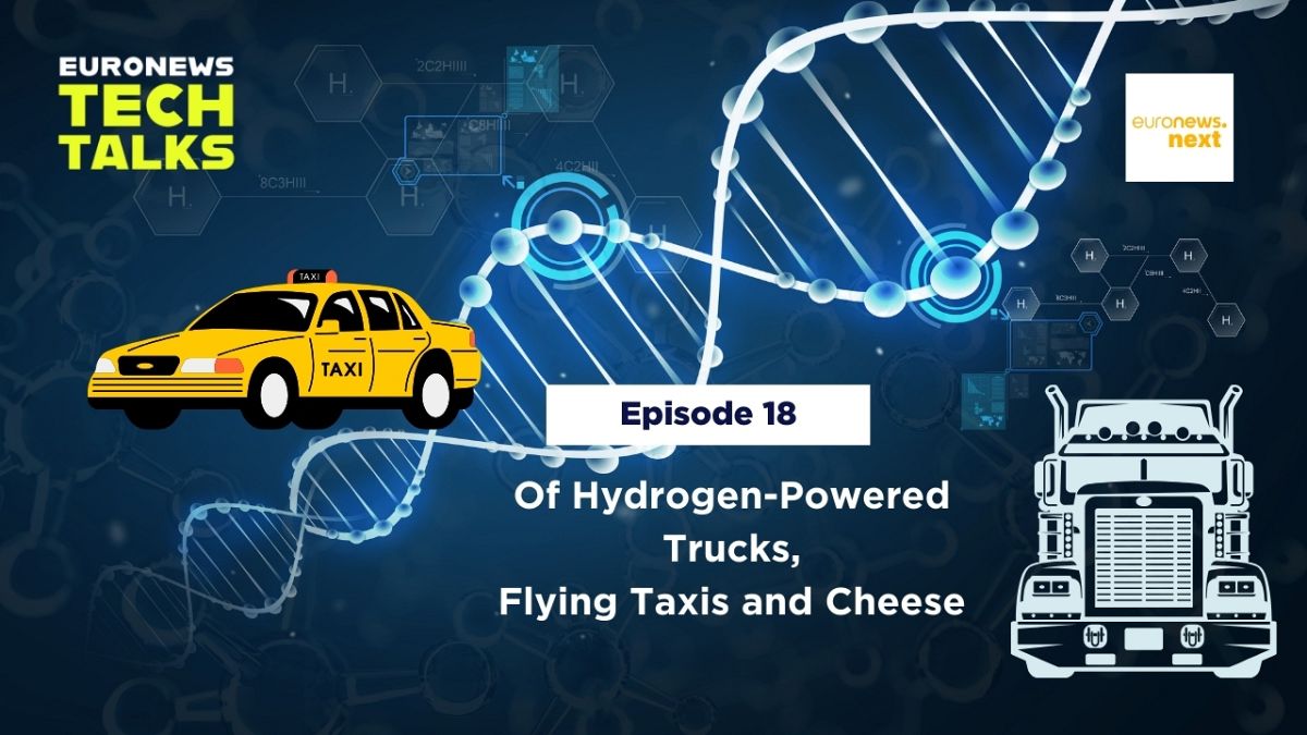 What do hydrogen-powered trucks and cheese have in common? | Euronews Tech Talks Podcast thumbnail