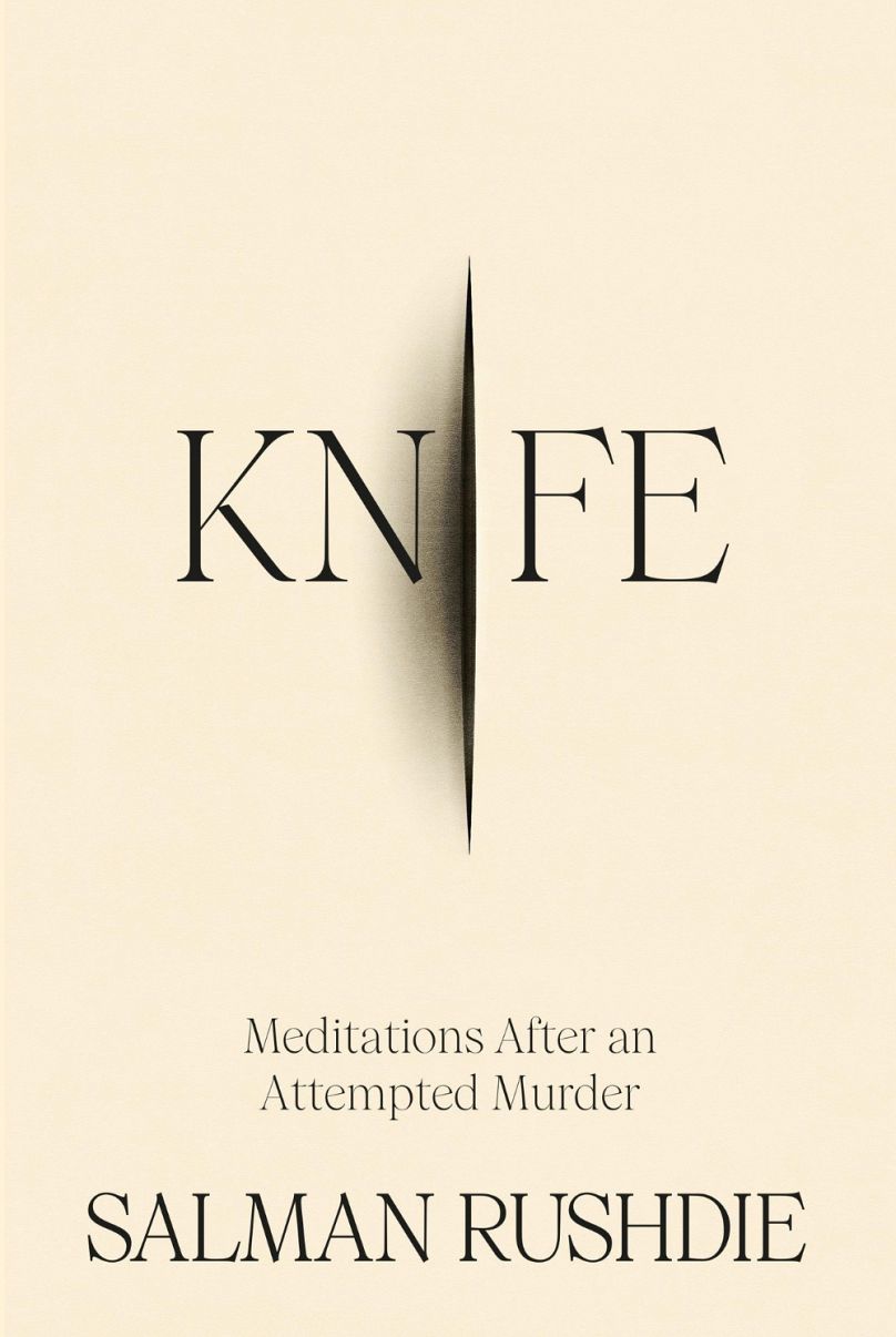"Knife: Meditations After An Attempted Murder" by Salman Rushdie.
