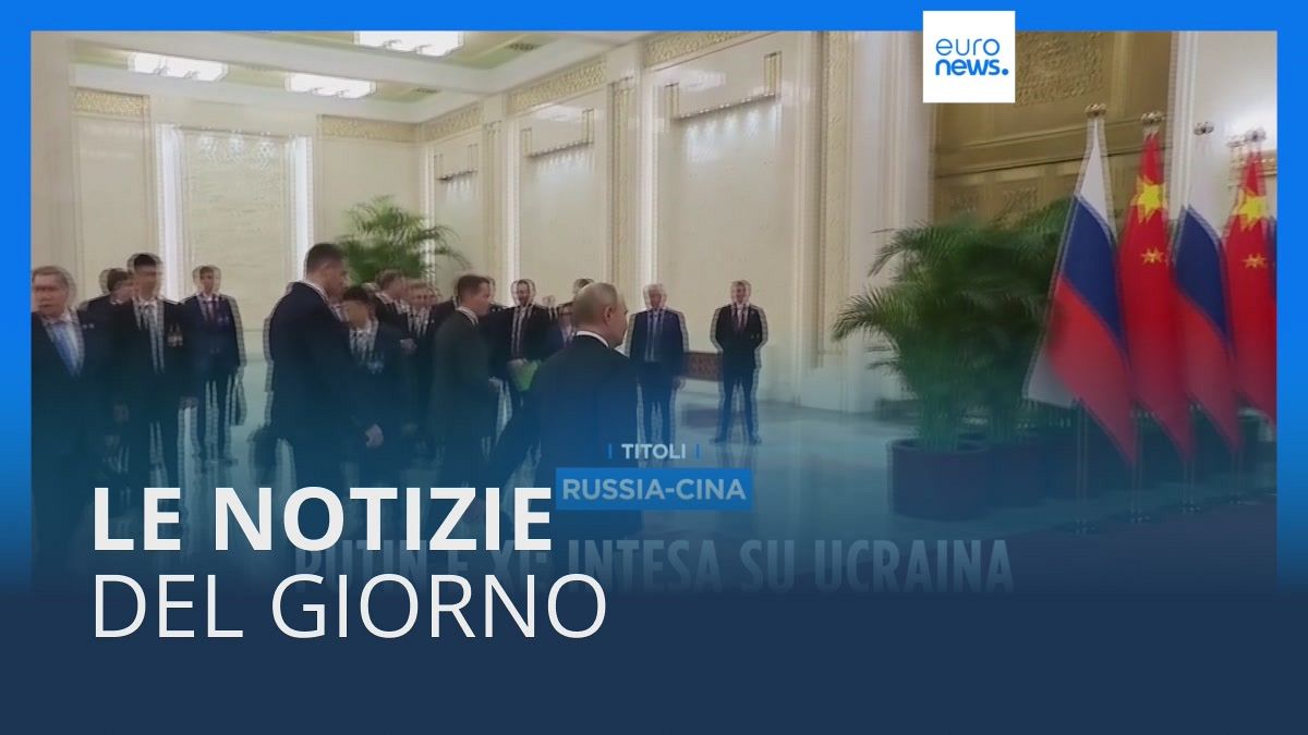 Le notizie del giorno | 17 maggio - Pomeridiane