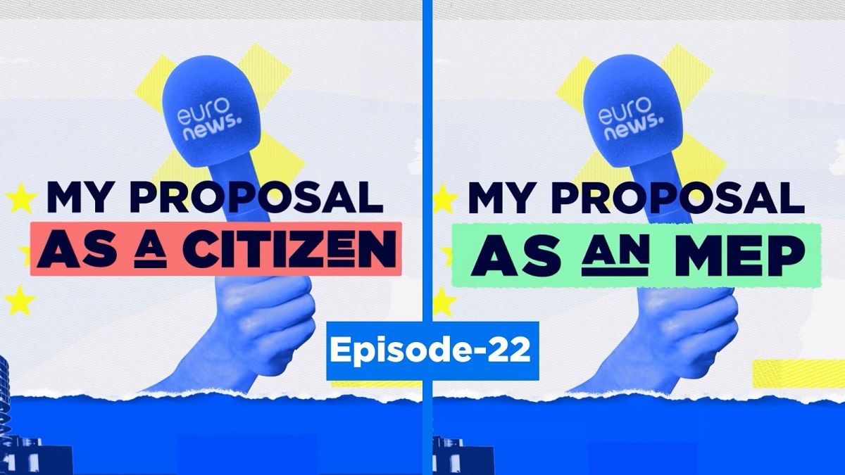 Двадцать второй эпизод проекта Euronews "Мои предложения как гражданина, мои предложения как евродепутата". 