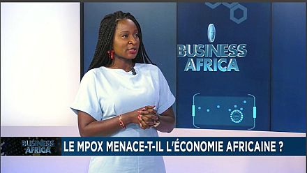 Le mpox menace-t-il l'économie africaine ? [Business Africa]