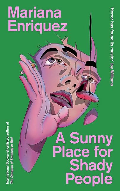 ‘A Sunny Place For Shady People’ by Mariana Enríquez 